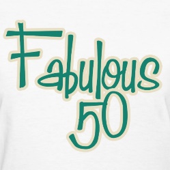 Fabulous at 50! – Part 2